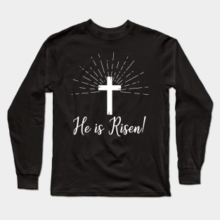 He is Risen Shirt Resurrection Christian Easter Long Sleeve T-Shirt